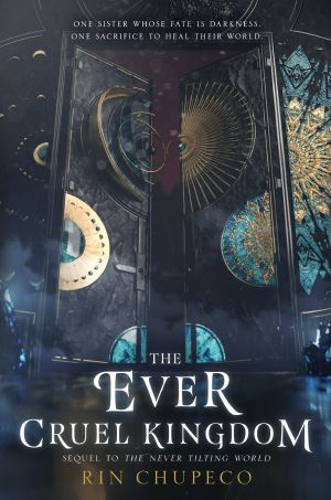 [The Never Tilting World 02] • The Ever Cruel Kingdom